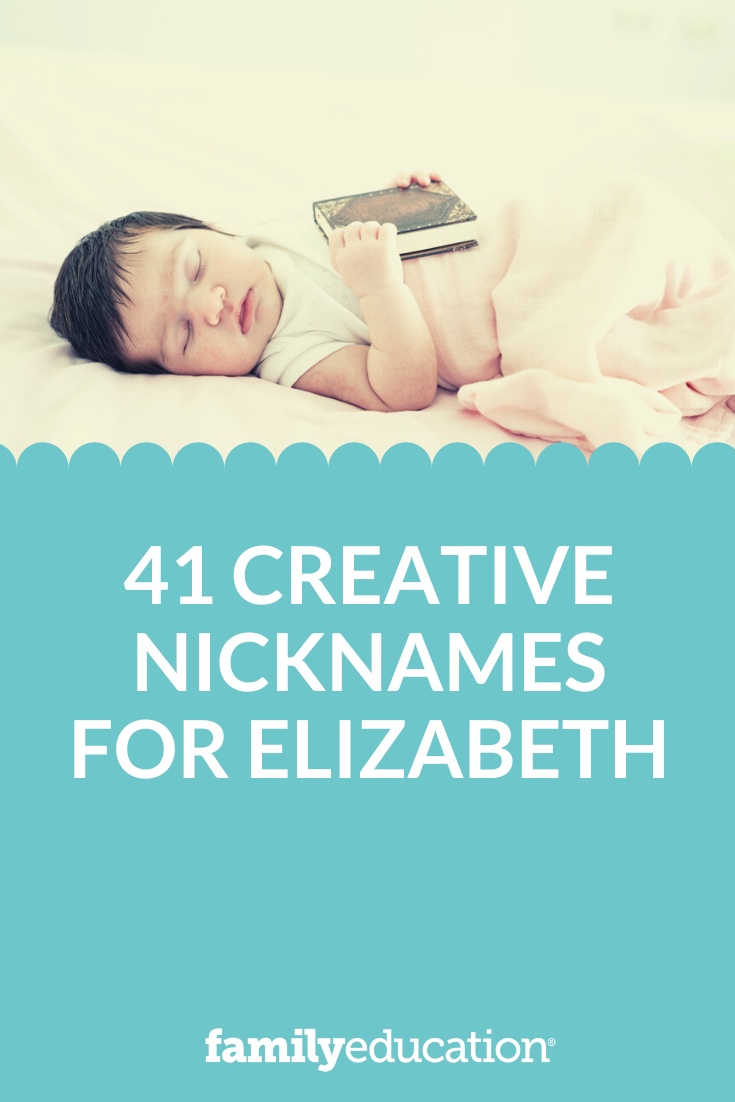 41-creative-nicknames-for-elizabeth-familyeducation